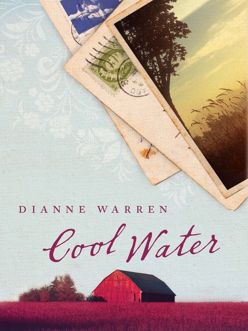 Title details for Cool Water by Dianne Warren - Available
